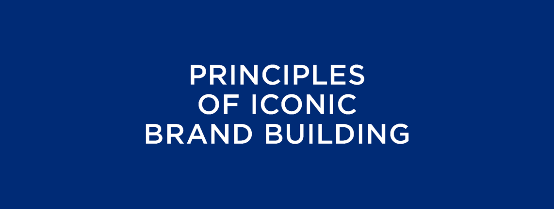 principles of iconic brand building